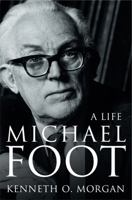 Michael Foot: A Life 0007178271 Book Cover