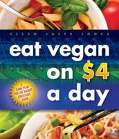 Eat Vegan on $4.00 a Day 1570672571 Book Cover