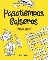 Pasatiempos Salseros: Música y Baile B09HFXVL3J Book Cover