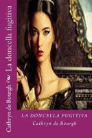 La doncella fugitiva 1533320055 Book Cover