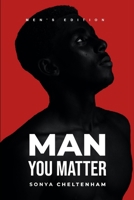 Man You Matter 0578765454 Book Cover