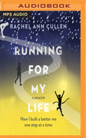 Running For My Life: My 26.2 Mile Journey to Health and Happiness 1911274848 Book Cover