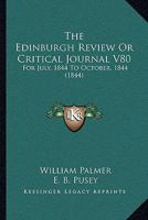 The Edinburgh Review Or Critical Journal V80: For July, 1844 To October, 1844 1104489716 Book Cover