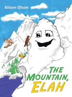 The Mountain, Elah 1489742441 Book Cover