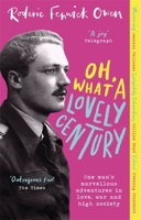 Oh, What a Lovely Century 0751583006 Book Cover