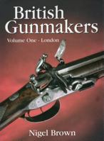 British Gunmakers London 1904057470 Book Cover