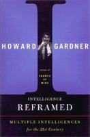 Intelligence Reframed: Multiple Intelligences for the 21st Century 0465026109 Book Cover