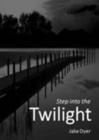 Step into the Twilight 1326210785 Book Cover