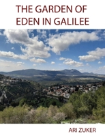 THE GARDEN OF EDEN IN GALILEE 9655995844 Book Cover