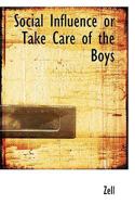 Social Influence or Take Care of the Boys 0530081113 Book Cover