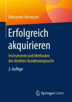 Erfolgreich Akquirieren: Instrumente Und Methoden Der Direkten Kundenansprache 3658141212 Book Cover