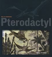 Age of Dinosaurs: Pterodactyl 0898125405 Book Cover