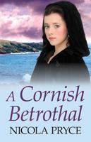 A Cornish Betrothal 1838950907 Book Cover