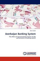 Azerbaijan Banking System 3838381459 Book Cover