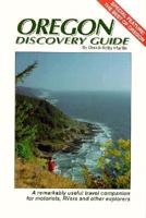 Oregon Discovery Guide: A Remarkably Useful Travel Companion for Motorists, Rvers and Other Explorers 0942053265 Book Cover