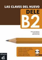 LAS Claves Del Nuevo Dele: Libro + CD B2 8484436594 Book Cover