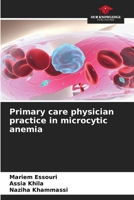 Primary care physician practice in microcytic anemia 6209089763 Book Cover