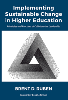 Implementing Sustainable Change in Higher Education: Principles and Practices of Collaborative Leadership 1642674419 Book Cover