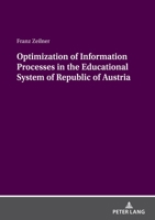 Optimization of Information Processes in the Educational System of Republic of Austria 3631922027 Book Cover