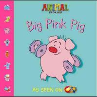 Big Pink Pig (Animal Stories) 0006647510 Book Cover