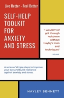 Self-Help Toolkit For Anxiety And Stress: A series of simple steps to improve your day and build resiliance against anxiety and stress. 173990690X Book Cover