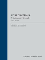 Corporations, a Contemporary Approach: Cases and Materials for a Course in Corporate Law 1611637252 Book Cover