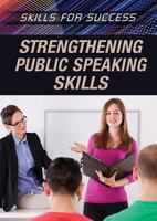 Strengthening Public Speaking Skills 1508175705 Book Cover