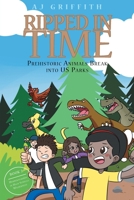 Ripped in Time Prehistoric Animals Break into US Parks Book 2: Herrerasaurus in High Schells Wilderness 1638609209 Book Cover