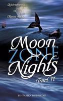 Moon Zone Nights-Part II: Adventures of Moon Jack 1498434797 Book Cover