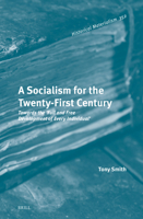A Socialism for the Twenty-First Century: Towards the 'Full and Free Development of Every Individual' (Historical Materialism Book) 9004738126 Book Cover