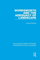Wordsworth and the adequacy of landscape 1138653586 Book Cover