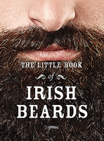 The Little Book of Irish Beards 1847177921 Book Cover