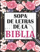 Sopa de Letras de la Biblia: en Espanol Letra Grande Para adultos +100 Rompecabezas - 1500 Palabras + solución B08TYVDJQH Book Cover