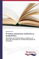 El Tema: Estructura Sintactica y Pragmatica 3639554043 Book Cover