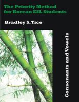 The Priority Method for Korean ESL Students: Consonants and Vowels 1581123612 Book Cover