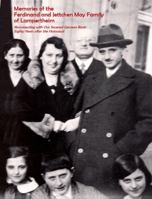 Memories of the Ferdinand and Jettchen May Family of Lampertheim: Reconnecting with Our Severed German Roots Eighty Years after the Holocaust 1937547205 Book Cover