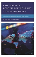 Psychological Borders in Europe and the United States: Contemporary Nationalism, Nativism, and Populism 1793610614 Book Cover