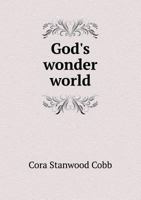 God's wonder world 5519458677 Book Cover