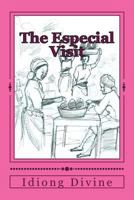 The Especial Visit 1481951963 Book Cover
