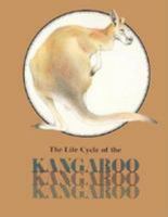 Life Cycle of the Kangaroo (Life Cycles 0811481816 Book Cover