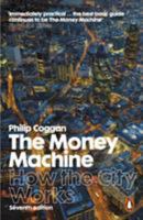 The Money Machine: How the City Works 0141009306 Book Cover