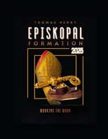 Episkopal Formation 2025: Working the Work! B0FGXYL28Q Book Cover