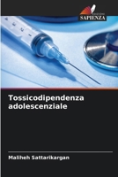 Tossicodipendenza adolescenziale (Italian Edition) 6208329086 Book Cover