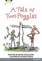 Bug Club Comprehension Y4 a Tale of Two Poggles (Bug Club Guided) 0435164538 Book Cover