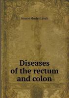 Diseases of the Rectum and Colon 5518892306 Book Cover