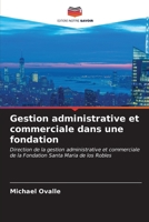 Gestion administrative et commerciale dans une fondation 6206979199 Book Cover