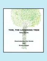Tom, the Listening Tree 1796062545 Book Cover
