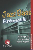 Jazz Bass Fundamentals 1728730511 Book Cover