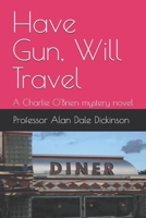 Have Gun, Will Travel: Orange County Sheriff's Department B0F7LS3ZKL Book Cover