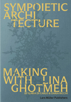 Sympoietic Architecture 3037788240 Book Cover